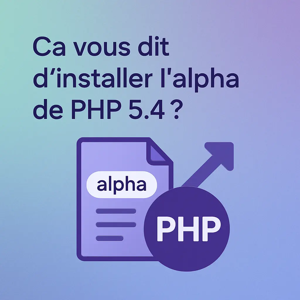 Ca vous dit d'installer l'alpha de PHP 5.4 ?