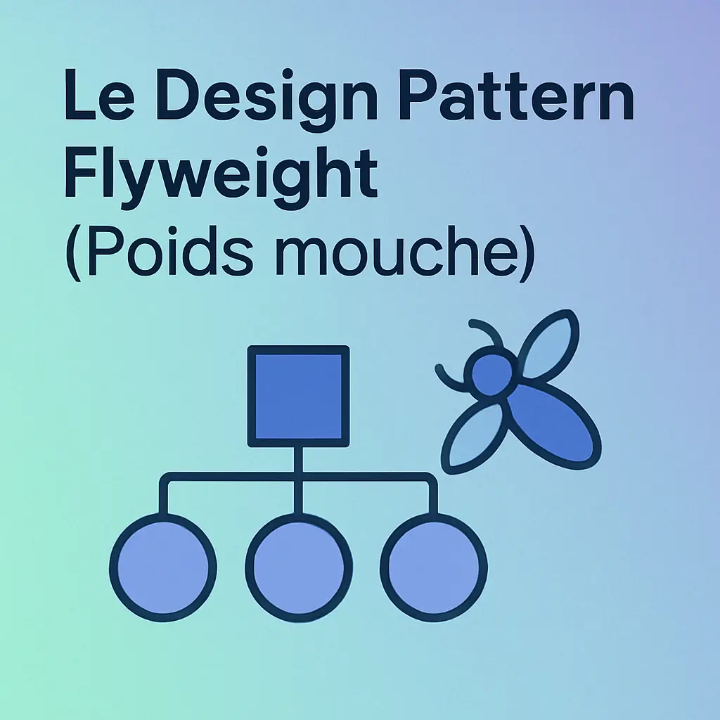 Le Design Pattern Flyweight (Poids mouche)