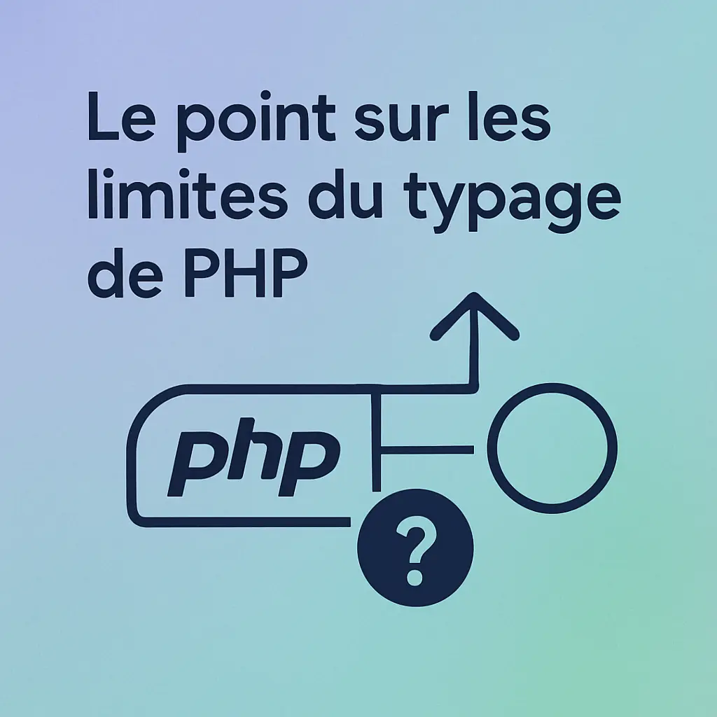 Le point sur les limites du typage de PHP