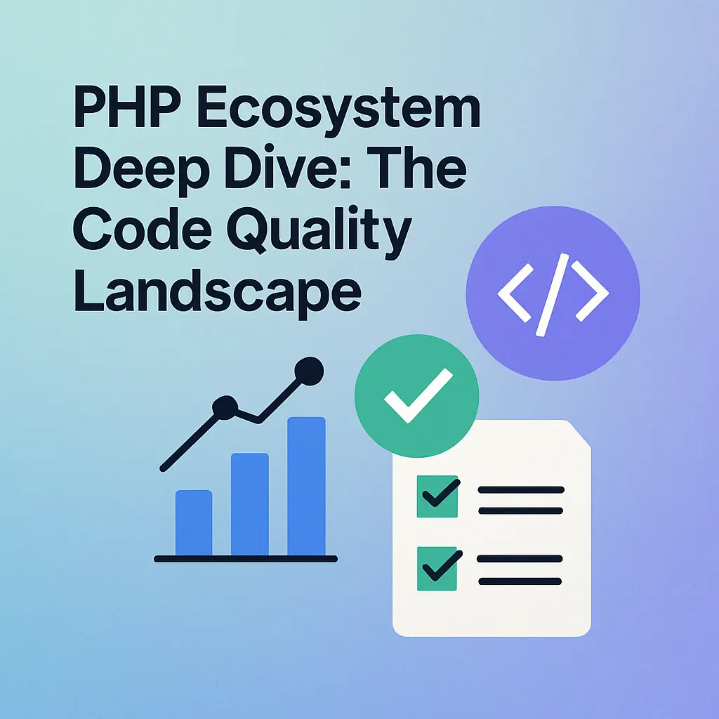 PHP Ecosystem Deep Dive: The Code Quality Landscape