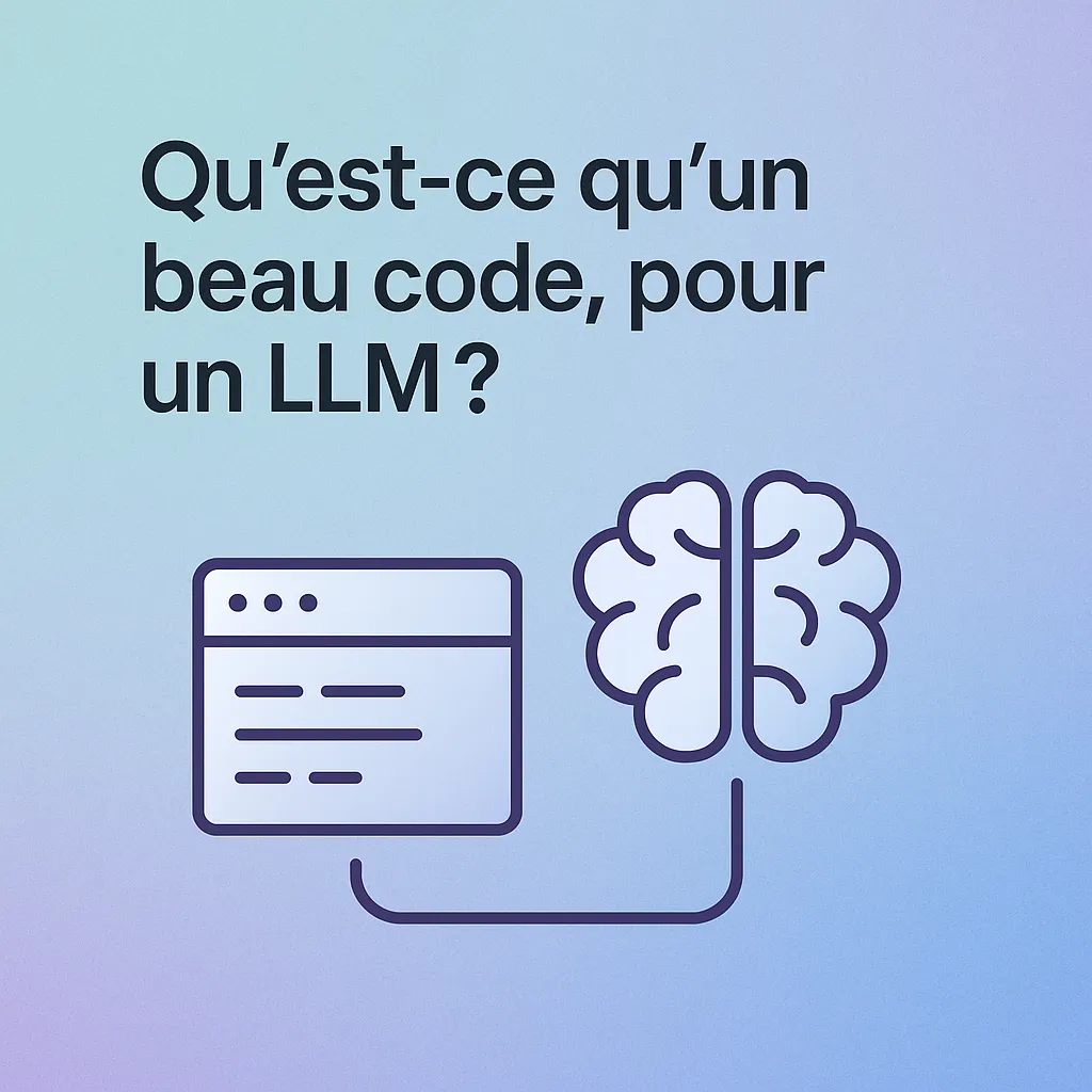 Qu'est-ce qu'un beau code, pour un LLM ?