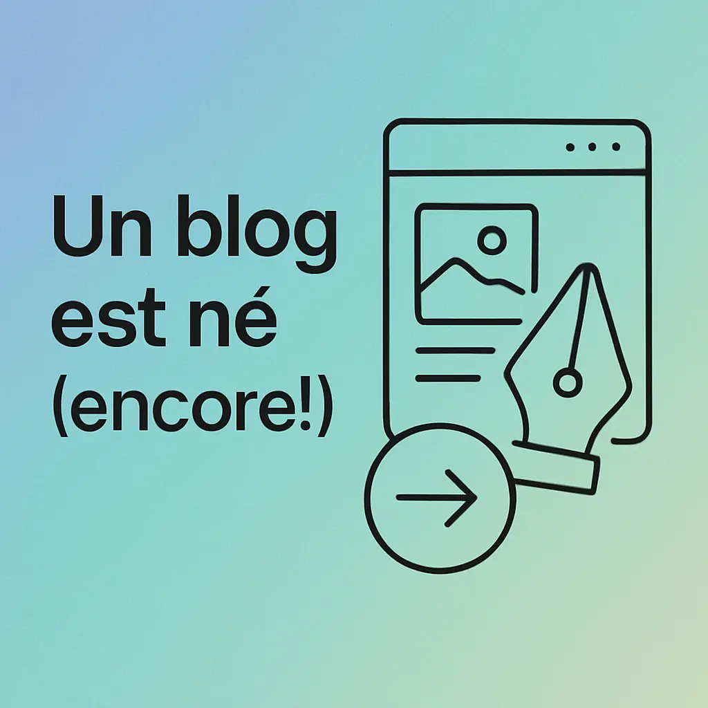 Un blog est né (encore!)