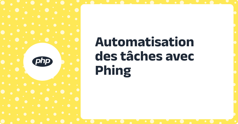 Automatisation des tâches avec Phing